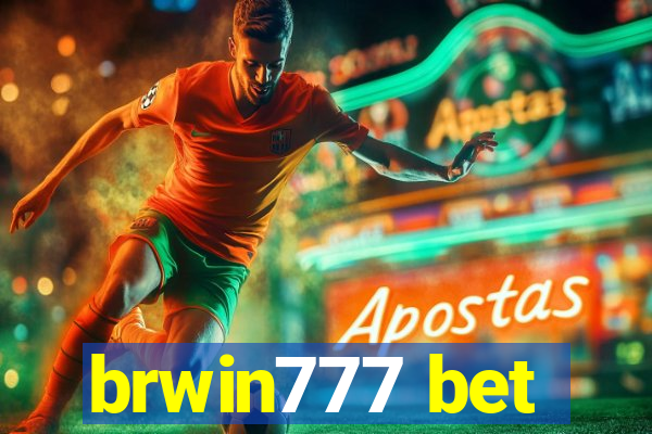 brwin777 bet